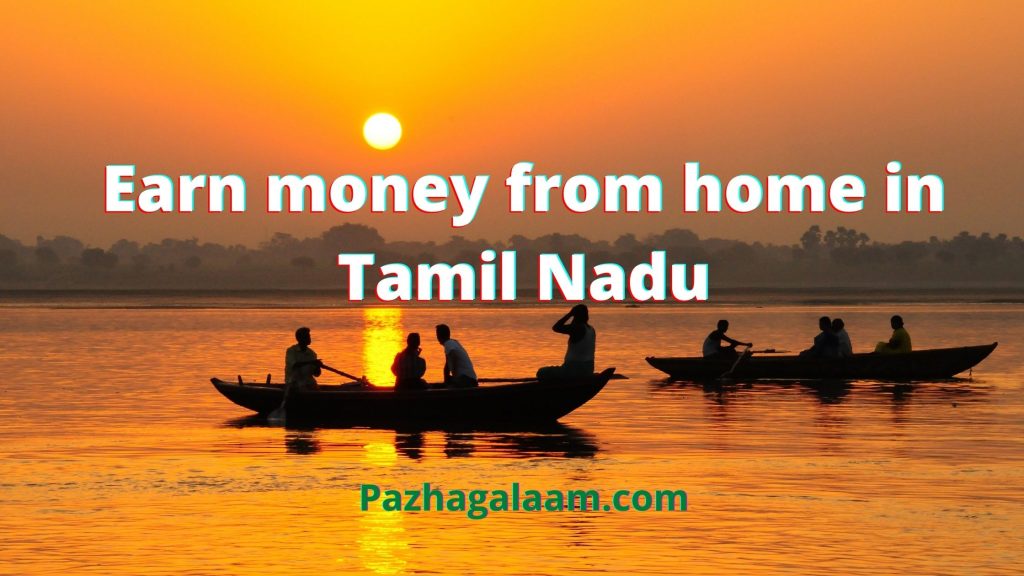 Earn money from home in Tamil Nadu